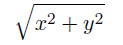 \sqrt{x^2 + y^2}